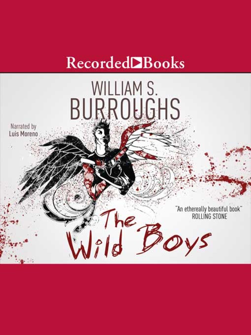 Title details for The Wild Boys by William S. Burroughs - Available